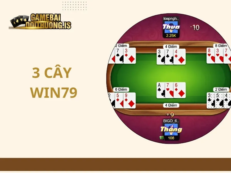 3 cây Win79