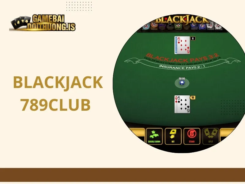 Blackjack 789Club