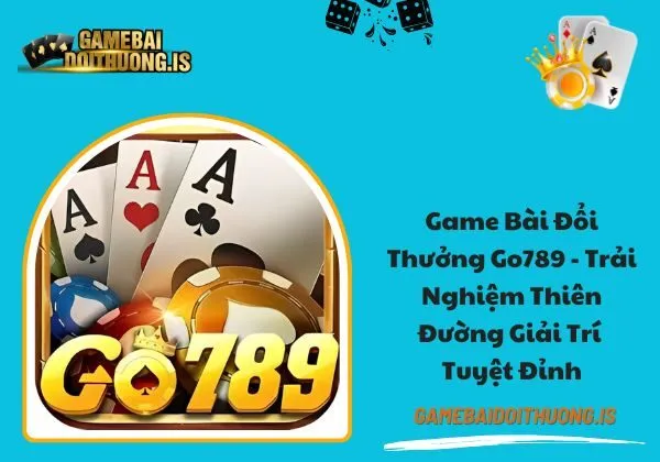 game bài đổi thưởng go789